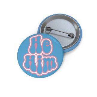 Trans Pin Button with 'He Him'